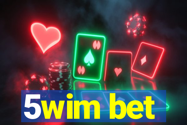 5wim bet